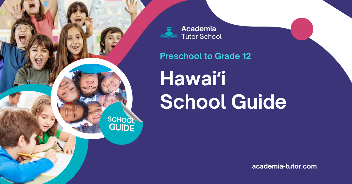 Hawaiʻi School Guide — Preschool to Grade 12