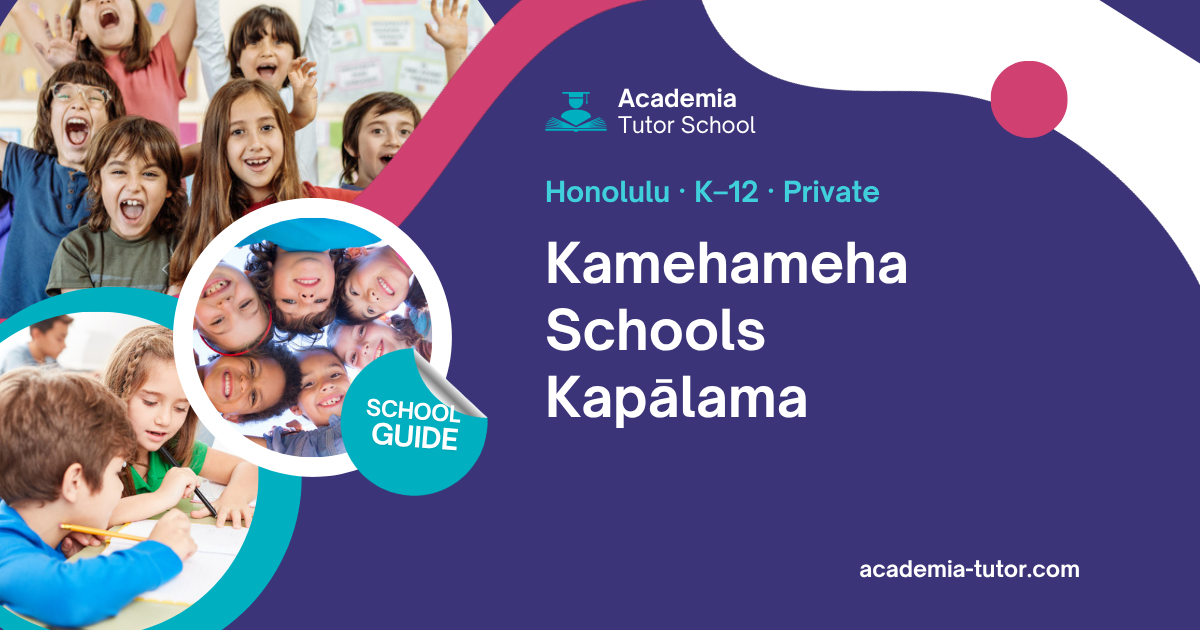 Kamehameha Schools Kapālama — Hawaiʻi School Guide